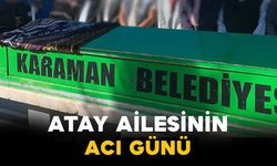 Atay Ailesinin Acı Günü: Fatma Atay Vefat Etti