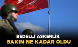 Bedelli askerlik bakın ne kadar oldu
