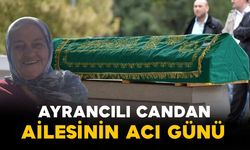 Candan ailesinin acı kaybı