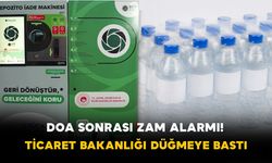 DOA Sonrası Zam Alarmı! Ticaret Bakanlığı Düğmeye Bastı