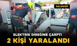 Elektrik direğine çarptı: 2 yaralı