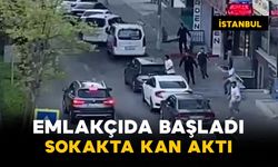 Emlakçıda Başladı: Sokakta Kan Aktı