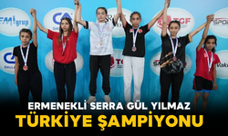 Ermenekli Serra Gül Yılmaz Türkiye Şampiyonu