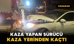 Ortalığı savaş alanına çeviren sürücü kaza yerinden kaçtı