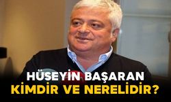 Hüseyin Başaran Kimdir ve Nerelidir?