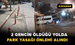 İki gencin öldüğü kazanın ardından park yasağı önlemi