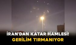 İran'dan Katar Hamlesi! Gerilim Tırmanıyor