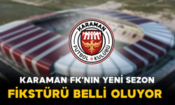 Karaman FK'nın Yeni Sezon Fikstürü Belli Oluyor