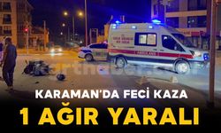 Karaman'da feci kaza: 20 yaşındaki genç ağır yaralı