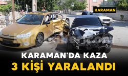 Karaman'da taksi ile otomobilin çarpıştığı kaza kamerada: 3 yaralı