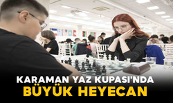 Karaman'da Yaz Kupası Satranç Turnuvası Başlıyor