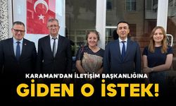 Karaman'dan İletişim Başkanlığına Giden O İstek!