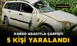 Kargo aracıyla otomobil çarpıştı: 5 yaralı