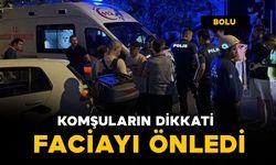 Komşuların dikkati faciayı önledi
