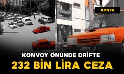 Konvoy önünde drifte 232 bin lira ceza