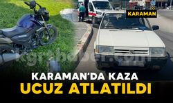 Motosiklet ile otomobilin çarpıştığı kaza ucuz atlatıldı