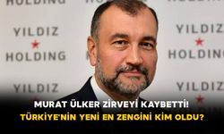Murat Ülker Zirveyi Kaybetti! Türkiye'nin Yeni En Zengini Kim Oldu?