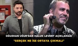 Oğuzhan Uğur'dan Haluk Levent Açıklaması: "Gerçek Ne İse Ortaya Çıkmalı"