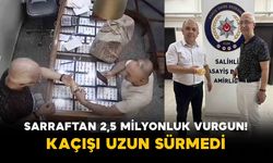 Sarraftan 2,5 Milyonluk Vurgun! Kaçışı Uzun Sürmedi