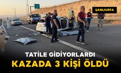 Tatile gidiyorlardı: kazada 3 kişi öldü