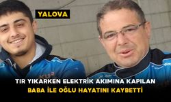 Tır Yıkarken Elektrik Akımına Kapılan Baba ile Oğlu Hayatını Kaybetti