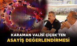 Vali Çiçek'ten asayiş açıklaması: "Son birkaç aydır olumlu bir dönem yaşıyoruz"