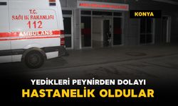 Yedikleri peynirden dolayı hastanelik oldular