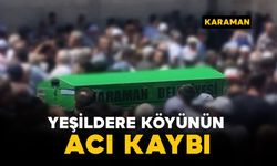 Yeşildere köyünün acı kaybı