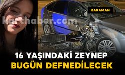 16 yaşındaki Zeynep Ebrar Karabağ bugün defnedilecek