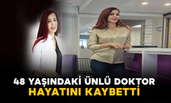 48 Yaşındaki Ünlü Doktor Hayatını Kaybetti