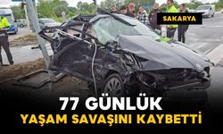77 günlük yaşam savaşını kaybetti