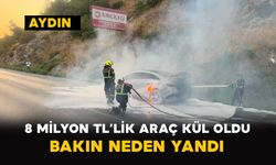 8 Milyon TL’lik Araç Kül Oldu: Bakın Neden Yandı