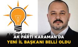 AK Parti Karaman’da Yeni İl Başkanı Belli Oldu