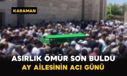 Asırlık Ömür Son Buldu: Ay Ailesinin Acı Günü