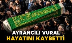 Ayrancılı Vural hayatını kaybetti