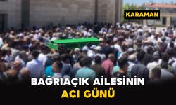 Bağrıaçık Ailesinin Acı Günü