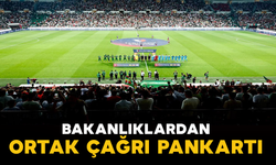 Bakanlıklardan Ortak Çağrı Pankartı