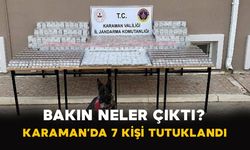 Bakın Neler Çıktı? Karaman’da 7 Kişi Tutuklandı