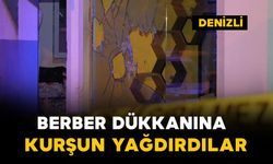 Berber dükkanına kurşun yağdırdılar