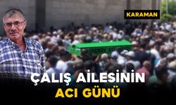 Çalış Ailesinin Acı Günü