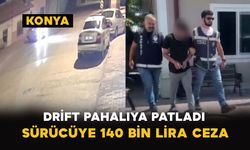 Drift Pahalıya Patladı: Sürücüye 140 Bin Lira Ceza
