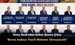 Genç Kadrodan Ezber Bozan Çıkış: "Borsa Sadece Tescil Makamı Olmayacak!"