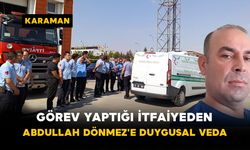 Görev Yaptığı İtfaiyeden Abdullah Dönmez'e Duygusal Veda