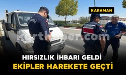 Hırsızlık ihbarı yapılan kamyonet nakliye aracı çıktı