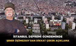 İstanbul Depremi Gündeminde! Şener Üşümezsoy’dan Dikkat Çeken Açıklama