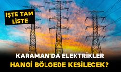 Karaman'da 11 köyde elektrik kesilecek