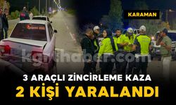 Karaman'da 3 araçlı zincirleme kazada 2 kişi yaralandı