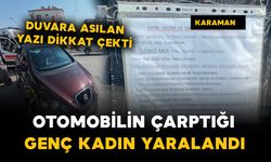 Karaman'da otomobilin çarptığı yabancı uyruklu kadın yaralandı