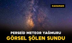 Karaman’da Perseid meteor yağmuru ve Samanyolu görüntülendi