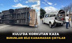 Kulu’da Korkutan Kaza: Burunları Bile Kanamadan Çıktılar